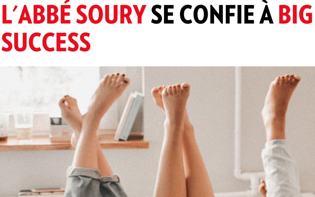 L&rsquo;ABBÉ SOURY SE CONFIE À BIG SUCCESS