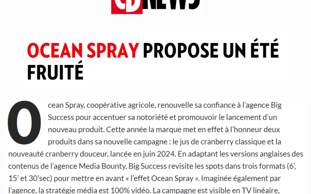OCEAN SPRAY ET BIG SUCCESS REPRIS PAR LA PRESSE