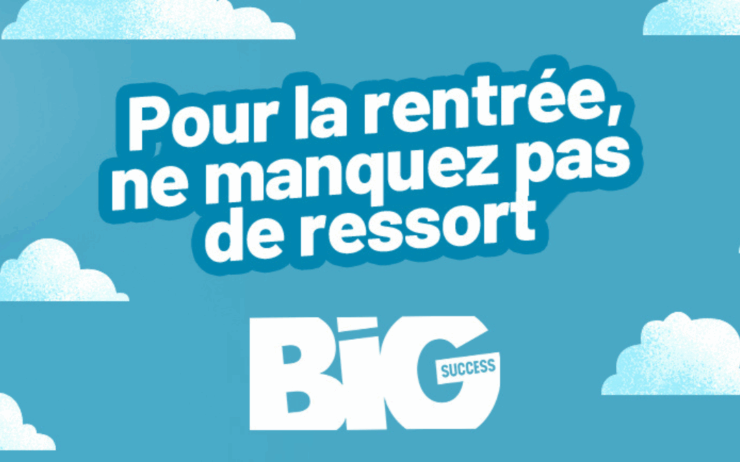 POUR LA RENTRÉE, NE MANQUEZ PAS DE RESSORT