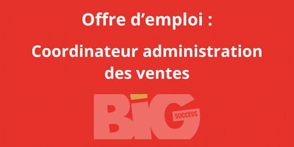 Coordinateur administration des ventes/Coordinatrice administration des ventes